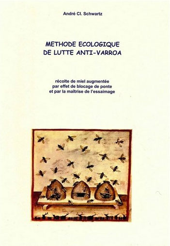 Méthode écologique de lutte anti-varroa par André Schwartz