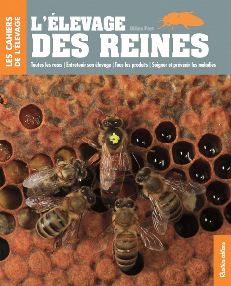 L’élevage des reines par Gilles Fert