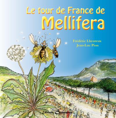 Le tour de France de Mellifera par Frédéric Lheureux