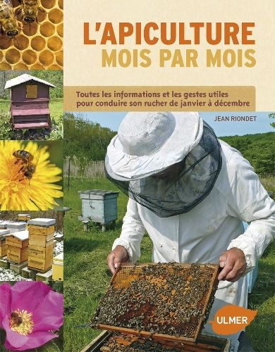 L’Apiculture mois par mois par Jean Riondet